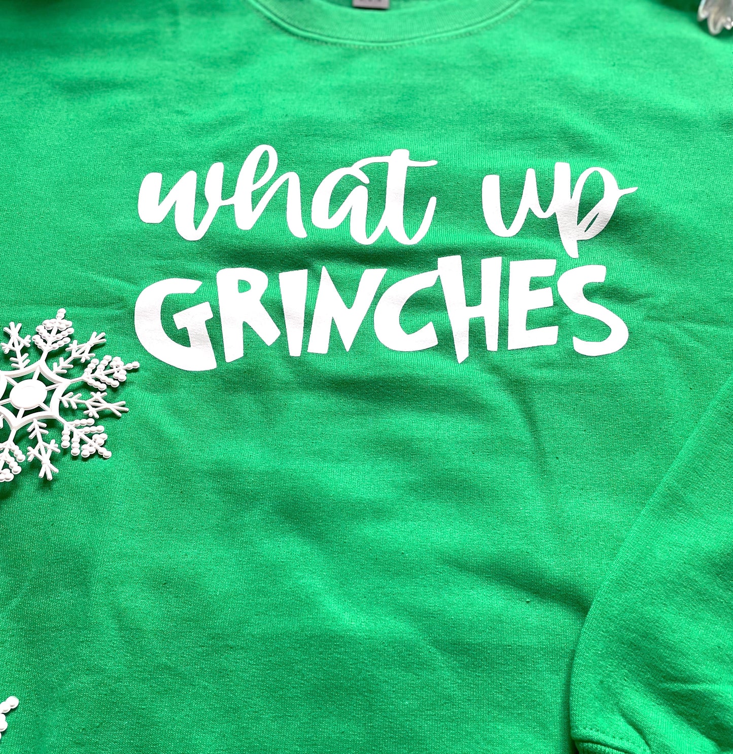 What Up Grinches Holiday Sweatshirt